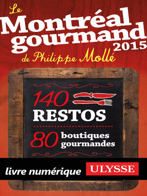 cover image of Le Montréal gourmand de Philippe Mollé 2015